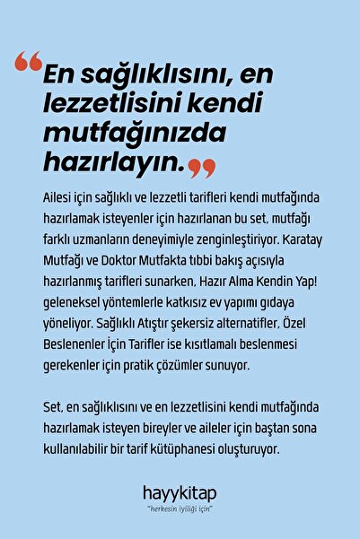 hayykitap Sağlıklı Mutfak ve Beslenme Kitap Seti (5 Kitap) Karatay Mutfağı - Doktor Mutfakta - Hazır Alma Kendin Yap! - Sağlıklı Atıştır - Özel Beslenenler İçin Tarifler