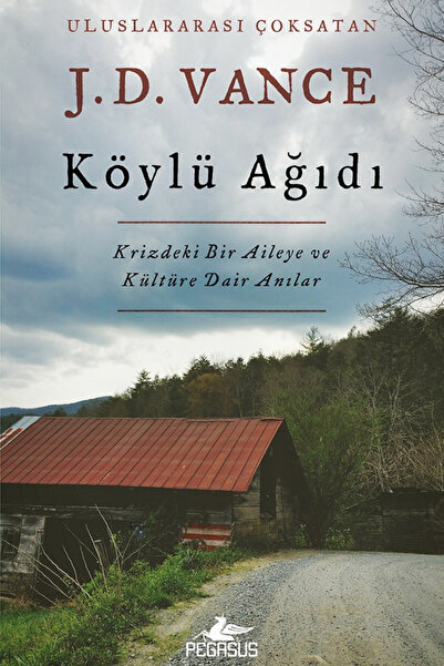 Pegasus Yayınları Köylü Ağıdı: Krizdeki Bir Aileye ve Kültüre Dair Anılar - J...
