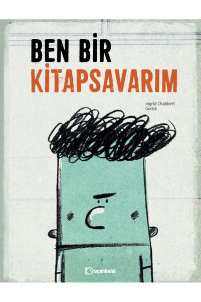 Uçanbalık Yayıncılık Ben Bir Kitap Savarım - Ciltli