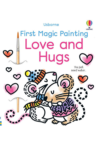 Usborne First Magic Painting Love and Hugs