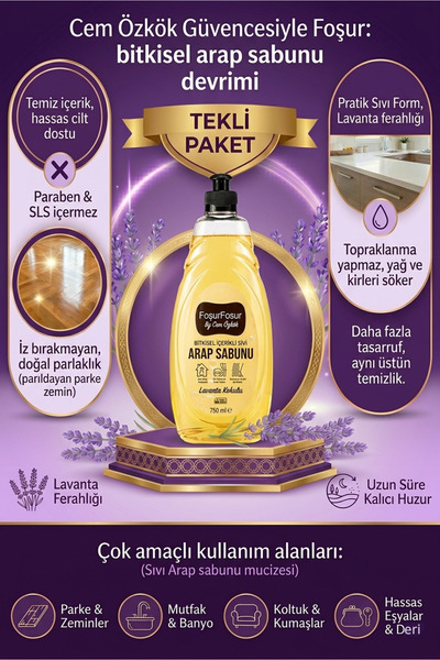 FoşurFoşur By Cem Özkök Lavanta Kokulu Bitkisel Sıvı Arap Sabunu 750 ml(Sls-Paraben içermez)