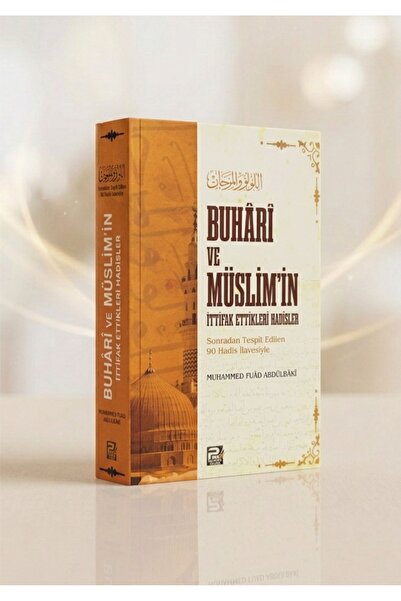 Genel Markalar Buhari Ve Müslim'in Ittifak Ettikleri Hadisler (ROMAN BOY, MET...
