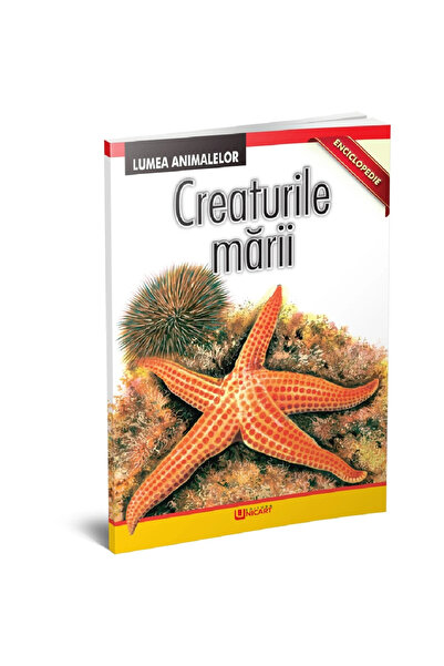 Editura Unicart ​​​​​​​​​​​​​​Enciclopedie - Creaturile marii