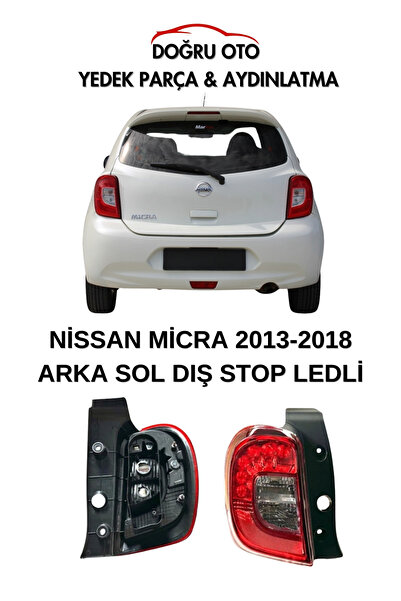 DOĞRU TİCARET AUTO PARTS Nissan Micra Arka SOL Stop 2013-2018 Ledli