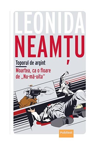 Editura Publisol The Silver Axe. Death, like a flower of Nu-ma-u