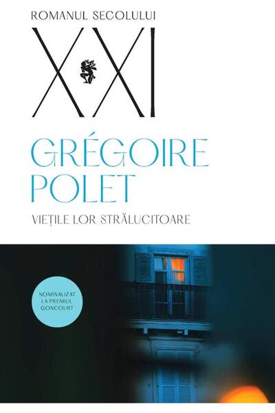 Editura Univers Vietile lor stralucitoare, Gregoire Polet