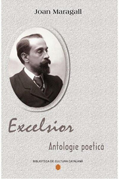 Editura Meronia Excelsior. Antologie poetica, Joan Maragall