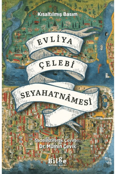 Bilge Kültür Sanat Evliya Çelebi Seyahatnâmesi