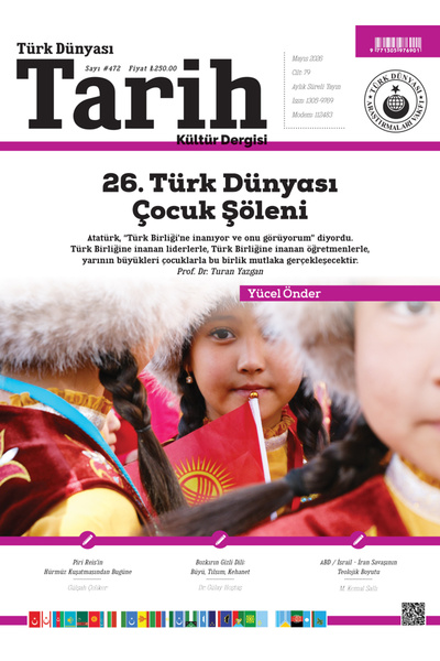 Türk Dünyası Tarih Kültür Dergisi | Mayıs 2026 – Sayı 472