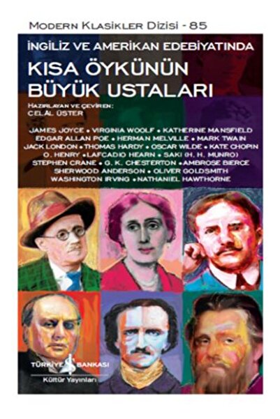 TÜRKİYE İŞ BANKASI KÜLTÜR YAYINLARI Kısa Öykünün Büyük Ustaları - Modern Klas...