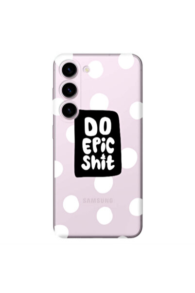 Other Samsung S23 Plus Do Epic Shit Transparent Silicone TPU Θήκη