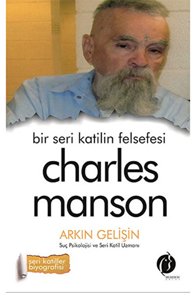 Herdem Kitap Bir Seri Katilin Felsefesi - Charles Manson