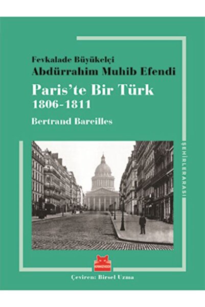 Kırmızı Kedi Yayınları Paris’te Bir Türk (1806-1811)