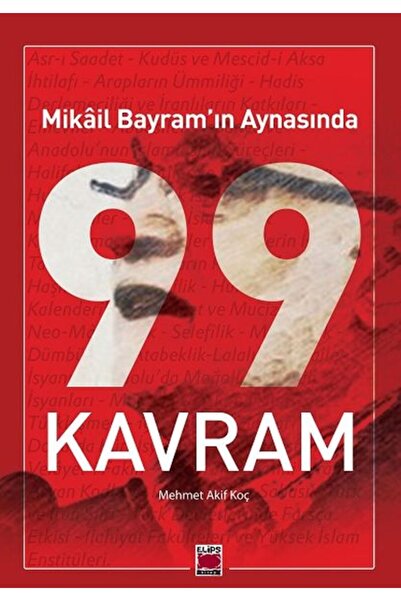 Elips Kitap Mikâil Bayram’ın Aynasında 99 Kavram