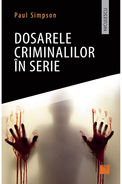 Editura Niculescu Serial Killer Files, Paul Simpson - Niculescu Publishing House