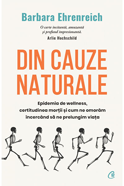 Editura Curtea Veche Due to Causes, Barbara Ehrenreich - Curtea Veche Publish...