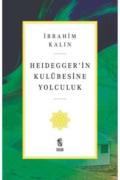 İnsan Yayınları Heidegger'in Kulübesine Yolculuk
