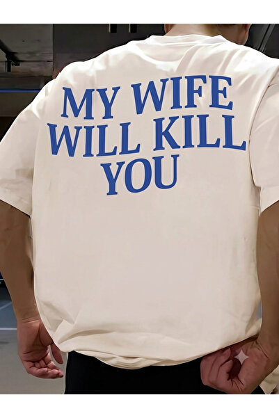 POPULUS Tricou alb unisex cu imprimeu „Soția mea te va ucide”
