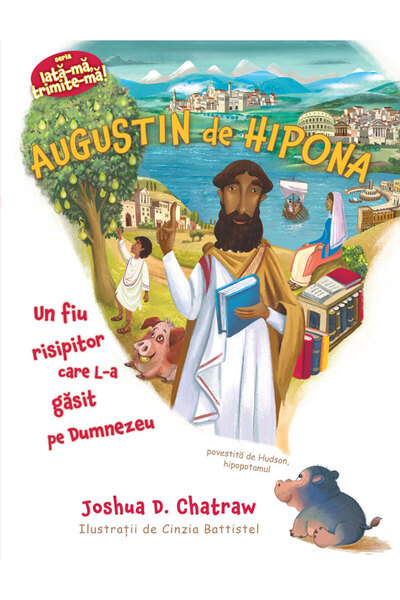 Editura Scriptum Augustin de Hipona (Seria: Iata-ma, trimite-ma!) - Joshua D....