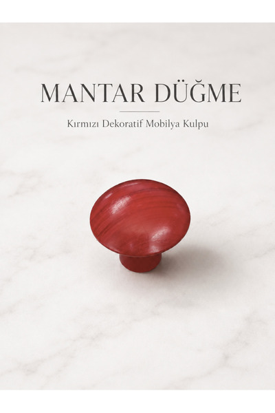 Mas Kulp Kırmızı Dekoratif Mantar Düğme – Modern Dolap ve Çekmece Kulpu (Vida...