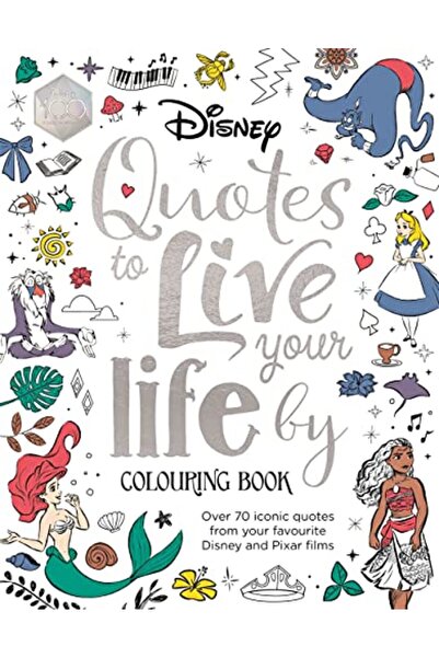 Gardners Books Disney Quotes to Live Your Life By Colouring Book: A collectio...