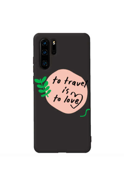 Other Huawei P30 Pro To Travel is to Love Black Colored Silicone TPU Θήκη