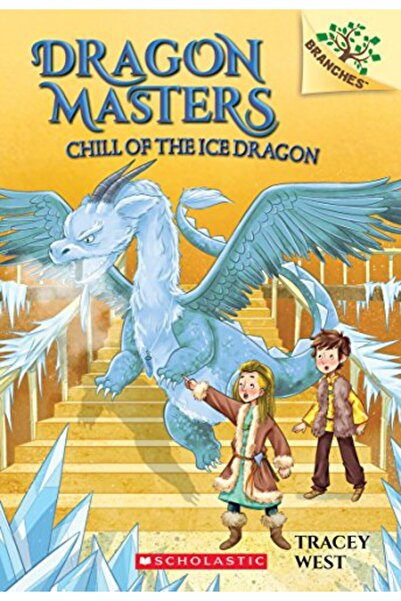 Scholastic Us Chill Of The Ice Dragon A Branches Book Dragon Masters 9)