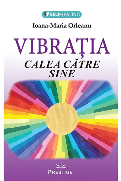 Editura Prestige Vibratia - Calea catre sine