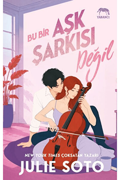 Yabancı Yayınları Bu Bir Aşk Şarkısı Değil / Julie Soto / / 9786256826885