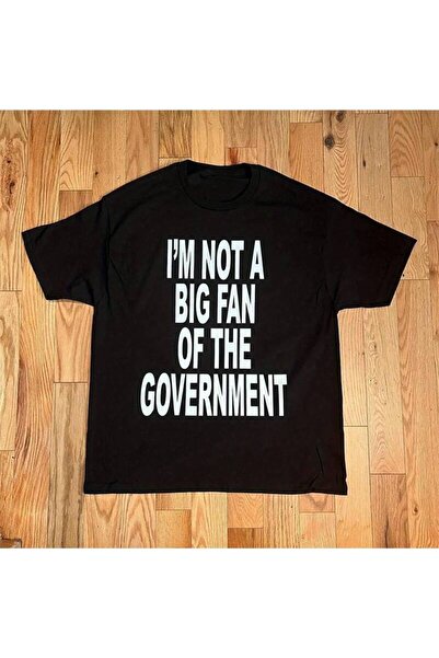 212Wear Im Not A Big Fan Of The Government Black T-Shirt - Short Sleeve Tee w...