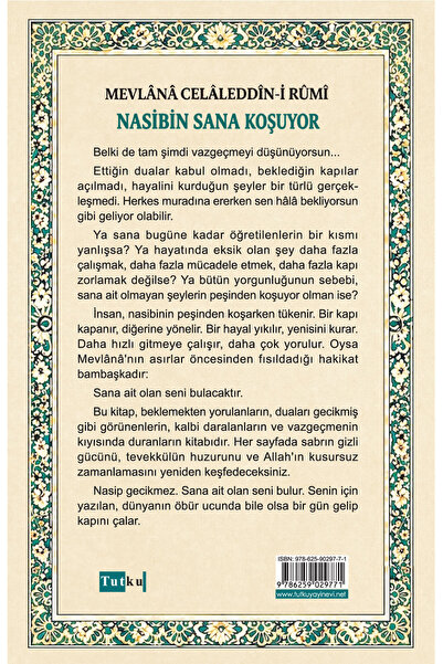 Tutku Yayınevi Nasibin Sana Koşuyor - Mevlana - İmam Gazali - Dil Belası - İslam
