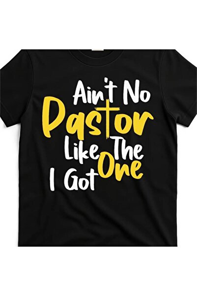 212Wear Aint No Pastor Like The One I Got [Cool Design] Street Trending Women...
