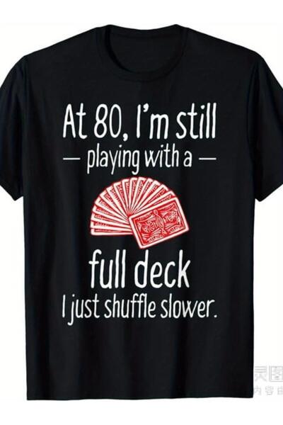 Ekim11 Funny 80Th Birthday Gift 80 Year Old Cards T-Shirtmen Women, Black T-S...
