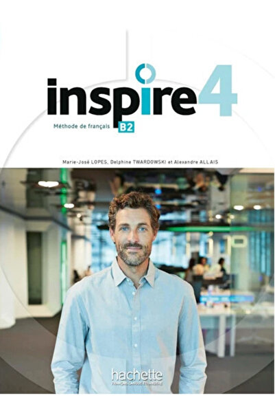 Hachette Βιβλία Εκμάθησης Γαλλικών Inspire 4 B 2, Βιβλίο Μαθητή