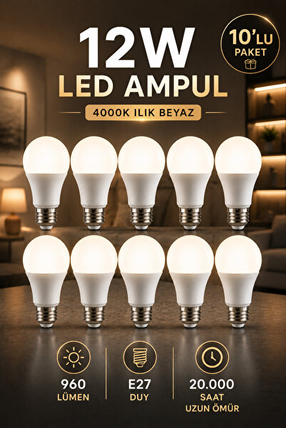 Edison 10 Adet 12W LED Ampul E27 Duy 4000K Ilık Beyaz 960 Lümen Tasarruflu Ay...