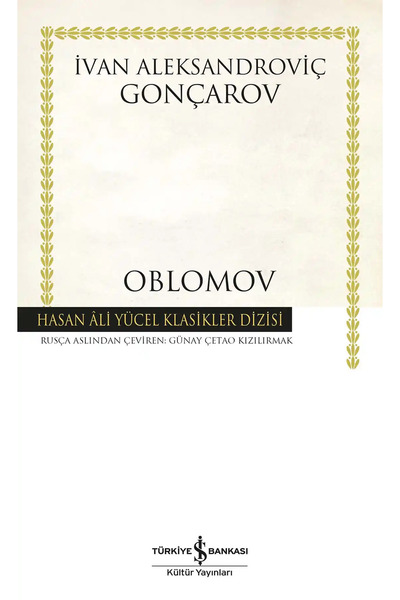 TÜRKİYE İŞ BANKASI KÜLTÜR YAYINLARI Oblomov// İvan Aleksandroviç Gonçarov//iş...