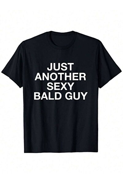 LİNA06 Another Sexy Bald Man Funny And Women General Cotton Casual Round Coll...