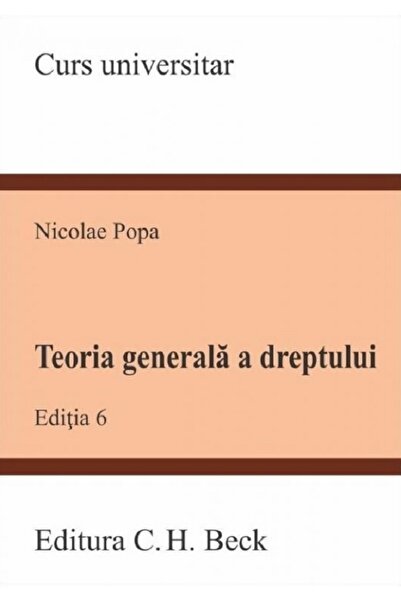 C.H. Beck Teoria generala a dreptului Ed.6 - Simona Cristea