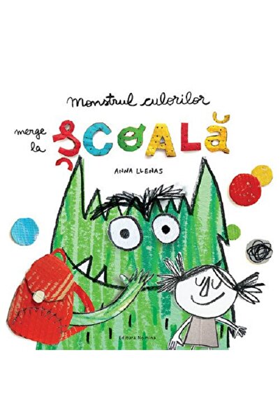 Nomina Monstrul culorilor merge la scoala - Anna Llenas