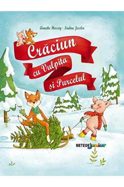Meteor Press Craciun cu Vulpita si Purcelul - Annette Herzog