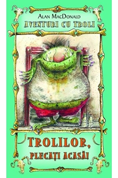 Rao Trolilor, plecati acasa! - Alan McDonald