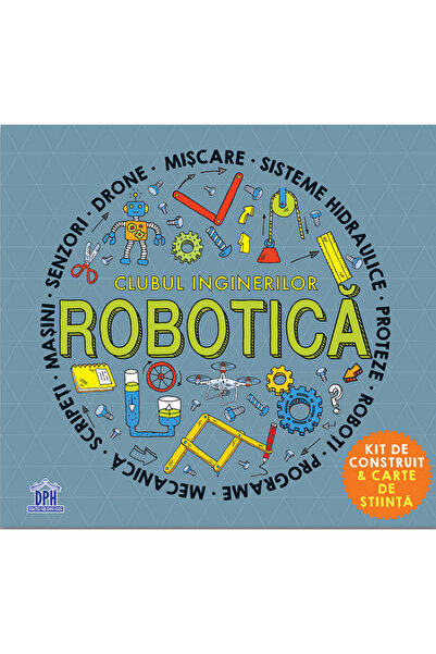 Didactica Publishing House Clubul inginerilor: Robotica - Rob Colson, Eric Smith