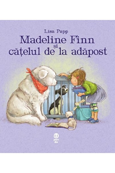 Pandora Madeline Finn si catelul de la adapost - Lisa Papp