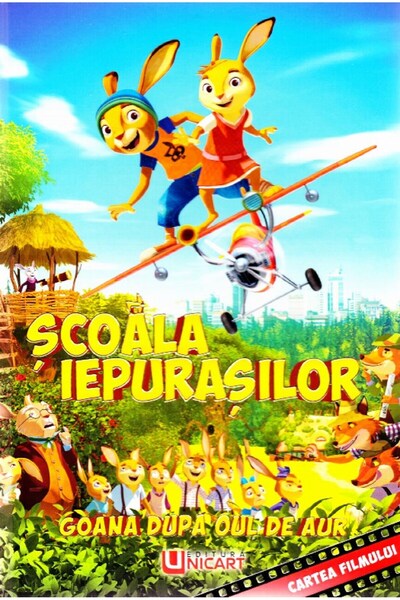 unicart Scoala Iepurasilor. Goana dupa Oul de Aur - Hortense Ullrich