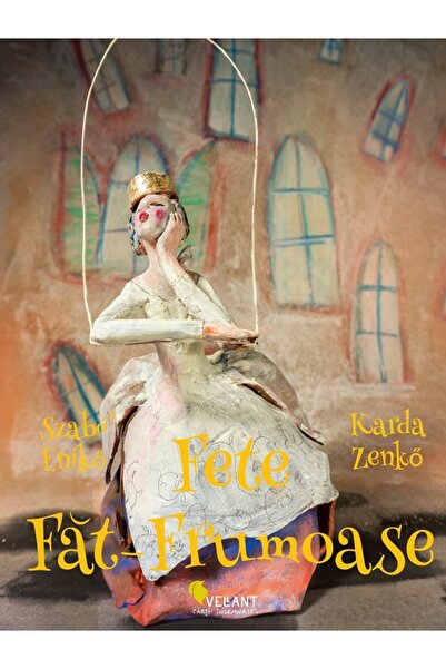 Vellant Fete Fat-Frumoase - Szabo Eniko, Karda Zenko