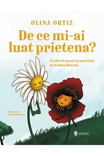 UNIVERS De ce mi-ai luat prietena? - Olina Ortiz