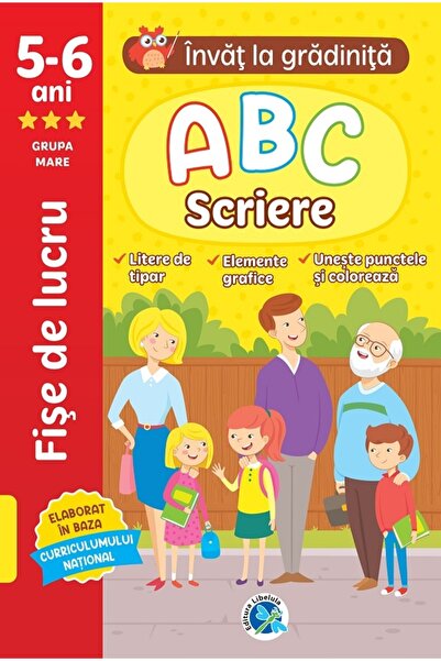 Libelula ABC Scriere: 5-6 ani Grupa mare. Invat la gradinita