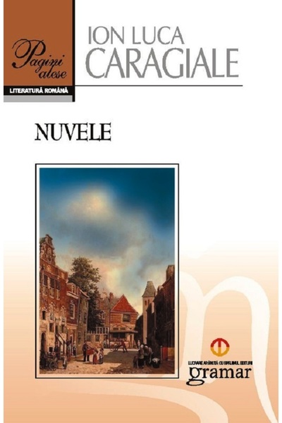 Gramar Nuvele - Ion Luca Caragiale