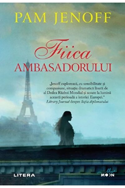 Litera Fiica ambasadorului - Pam Jenoff