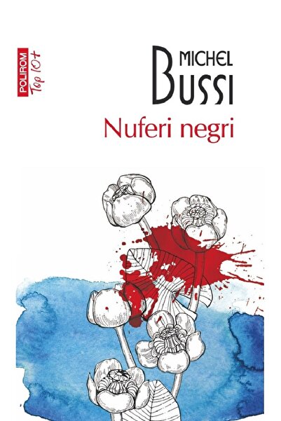 Polirom Nuferi negri - Michel Bussi